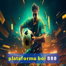 plataforma boi 888